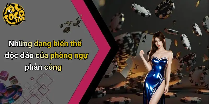 Chiến Thuật Phòng Ngự Phản Công