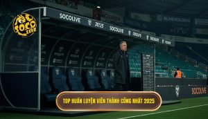 Top huấn luyện viên thành công nhất 2025
