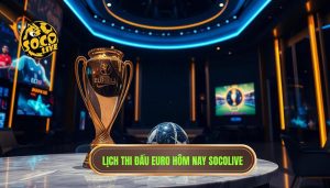 Lịch thi đấu Euro hôm nay